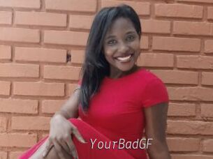 YourBadGF