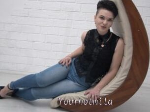 Yourhotmila