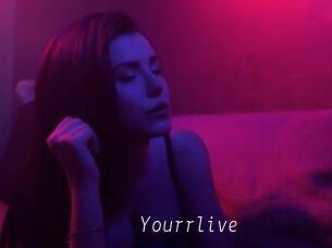 Yourrlive