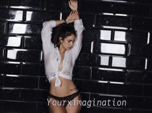 Yourximagination